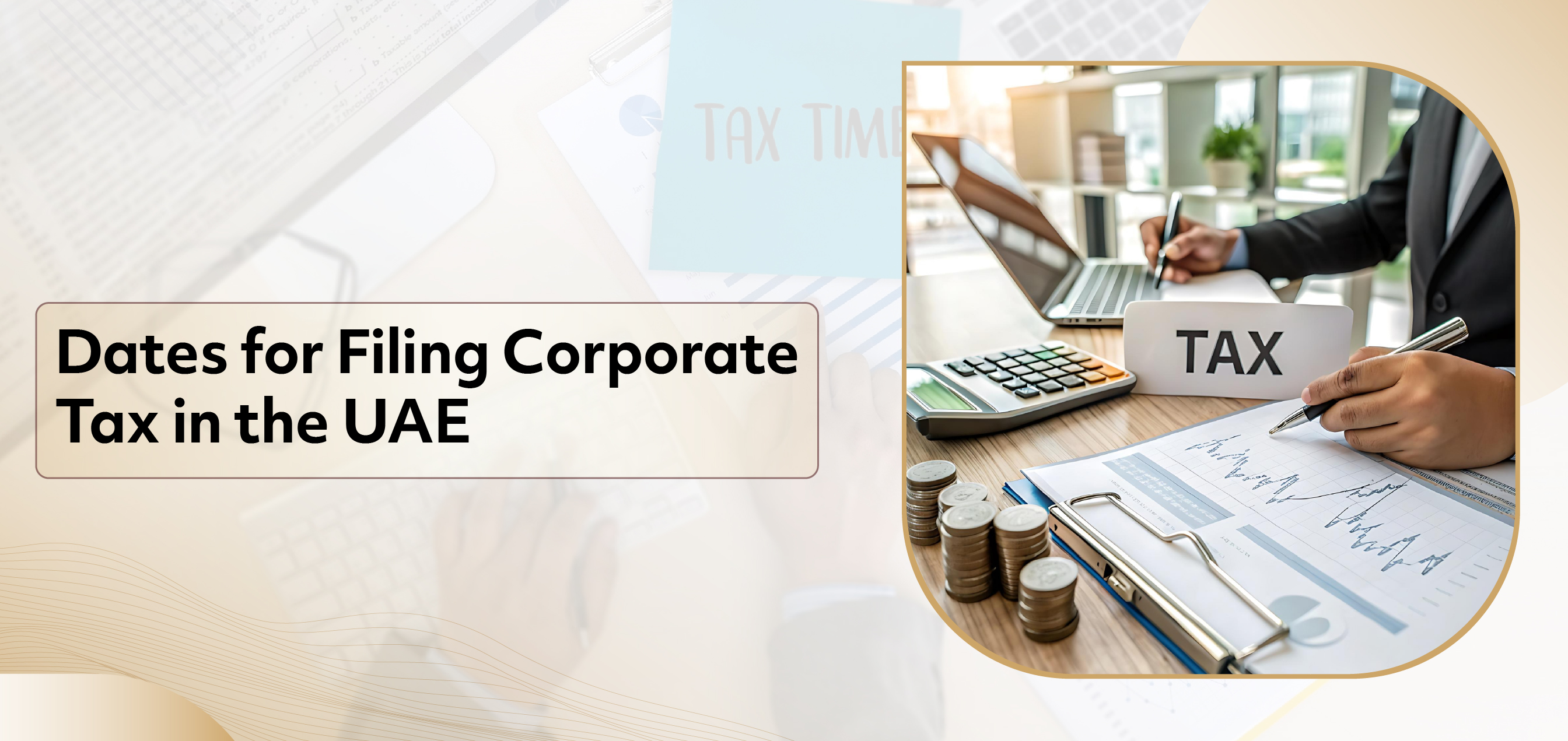 Dates for Filing Corporate Tax in the UAE
